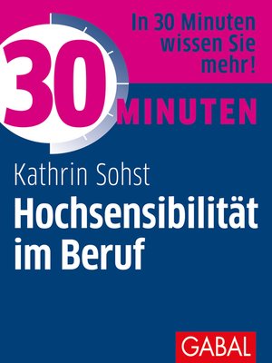 cover image of 30 Minuten Hochsensibilität im Beruf